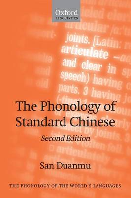 The Phonology of Standard Chinese - The Phonology of the World's Languages (Paperback)