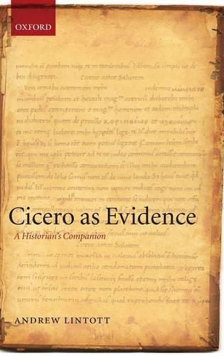 Cicero as Evidence: A Historian's Companion (Hardback)