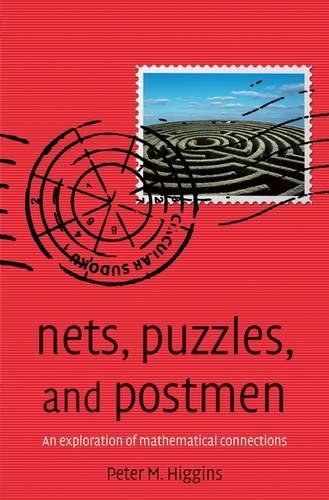Nets, Puzzles, and Postmen: An Exploration of Mathematical Connections (Paperback)