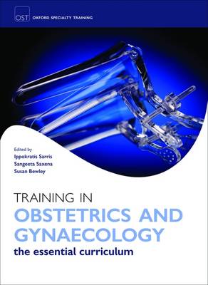 Training in Obstetrics and Gynaecology - Oxford Specialty Training: Training In (Paperback)