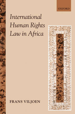International Human Rights Law in Africa: National and International Protection (Hardback)