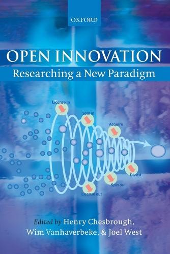Open Innovation: Researching a New Paradigm (Paperback)