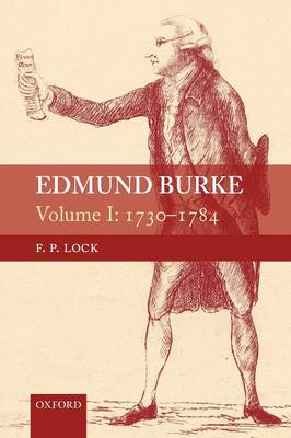 Edmund Burke, Volume I: 1730-1784 (Paperback)