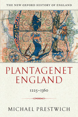Plantagenet England: 1225-1360 - New Oxford History of England (Paperback)