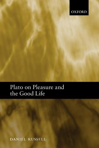 Plato on Pleasure and the Good Life (Paperback)