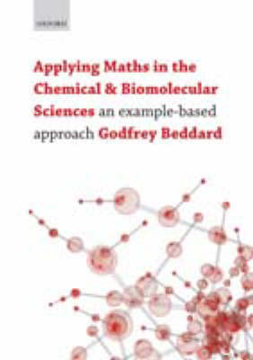 Applying Maths in the Chemical and Biomolecular Sciences: An example-based approach (Paperback)