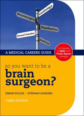 So you want to be a brain surgeon? - Success in Medicine (Paperback)
