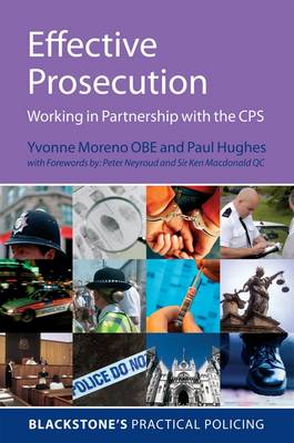 Effective Prosecution: Working In Partnership with the CPS - Blackstone's Practical Policing (Paperback)