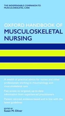 Oxford Handbook of Musculoskeletal Nursing - Oxford Handbooks in Nursing (Paperback)