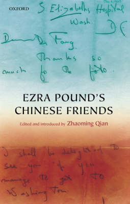 Ezra Pound's Chinese Friends: Stories in Letters (Hardback)