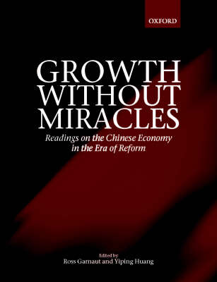 Growth without Miracles: Readings on the Chinese Economy in the Era of Reform (Hardback)