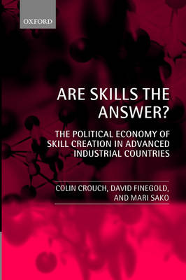 Are Skills the Answer?: The Political Economy of Skill Creation in Advanced Industrial Countries (Paperback)