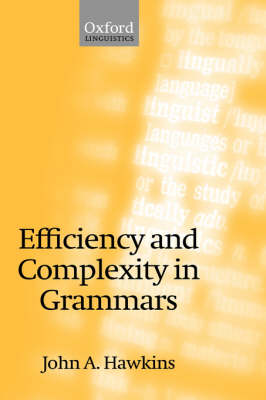 Efficiency and Complexity in Grammars (Hardback)