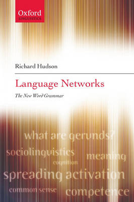 Language Networks: The New Word Grammar (Hardback)