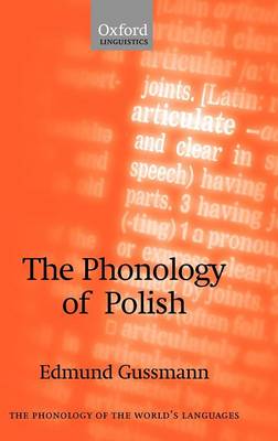 The Phonology of Polish - The Phonology of the World's Languages (Hardback)