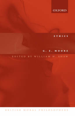 Ethics: and "The Nature of Moral Philosophy" - British Moral Philosophers (Hardback)