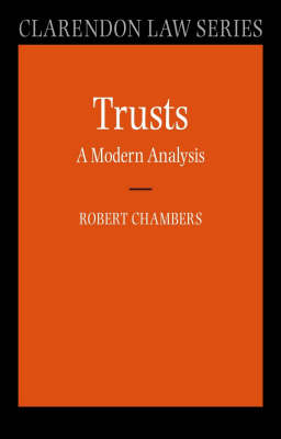 Trusts: A Modern Analysis - Clarendon Law Series (Paperback)