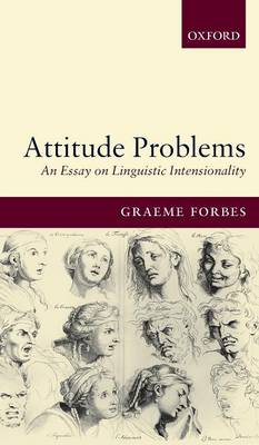 Attitude Problems: An Essay On Linguistic Intensionality (Hardback)
