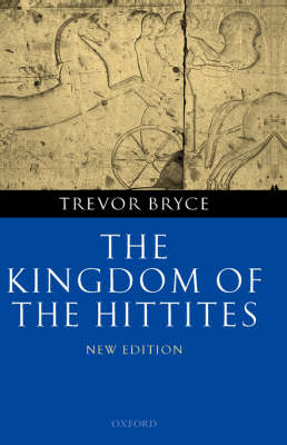 The Kingdom of the Hittites (Hardback)