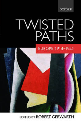 Twisted Paths: Europe 1914-1945 (Hardback)