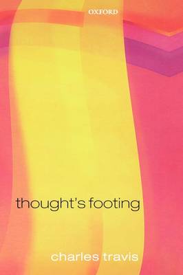Thought's Footing: A Theme in Wittgenstein's Philosophical Investigations (Hardback)