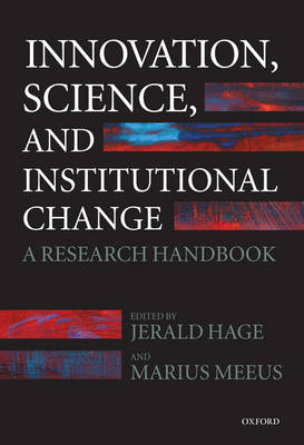Innovation, Science, and Institutional Change: A Research Handbook (Hardback)