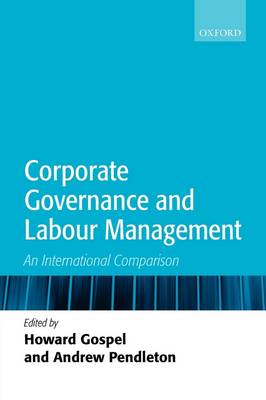 Corporate Governance and Labour Management: An International Comparison (Paperback)