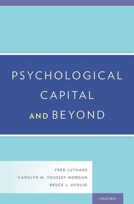 Psychological Capital and Beyond (Hardback)