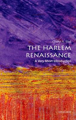 The Harlem Renaissance: A Very Short Introduction - Cheryl A. Wall