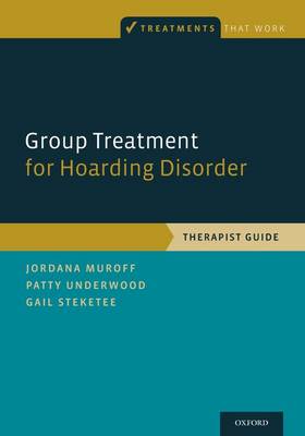 Cover Group Treatment for Hoarding Disorder: Therapist Guide - Treatments That Work