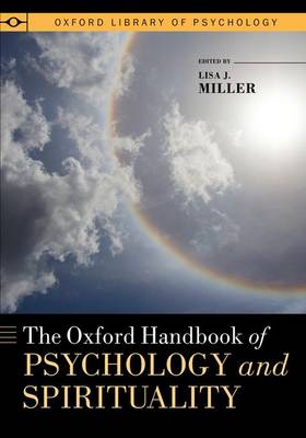 The Oxford Handbook of Psychology and Spirituality - Oxford Library of Psychology (Paperback)