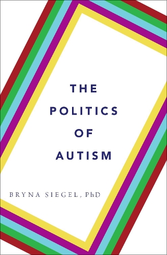 The Politics of Autism: What It Means For America (Hardback)