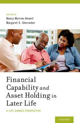 Financial Capability and Asset Holding in Later Life: A Life Course Perspective (Hardback)