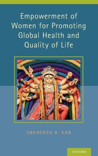 Empowerment of Women for Promoting Health and Quality of Life (Hardback)