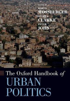 The Oxford Handbook of Urban Politics - Oxford Handbooks (Paperback)
