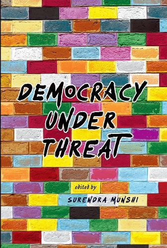Democracy under Threat: NA (Hardback)