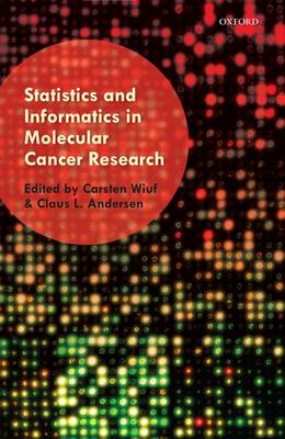 Statistics and Informatics in Molecular Cancer Research (Hardback)
