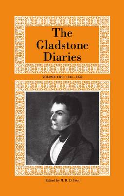 The Gladstone Diaries: Volume II: 1833-1839 (Hardback)