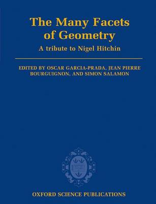 The Many Facets of Geometry by Oscar Garcia-Prada, Jean Pierre Bourguignon  | Waterstones