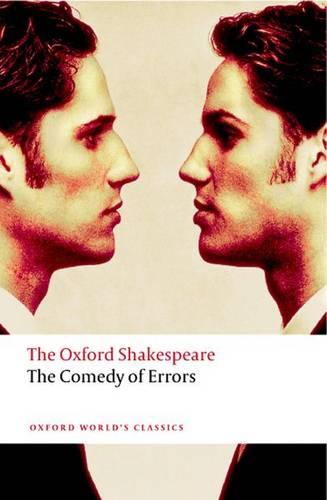 The Comedy of Errors: The Oxford Shakespeare - William Shakespeare