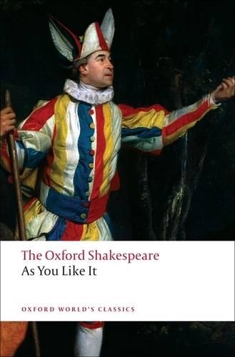 As You Like It: The Oxford Shakespeare - William Shakespeare