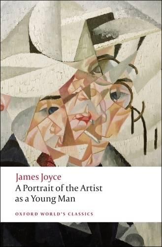 A Portrait of the Artist as a Young Man - Oxford World's Classics (Paperback)