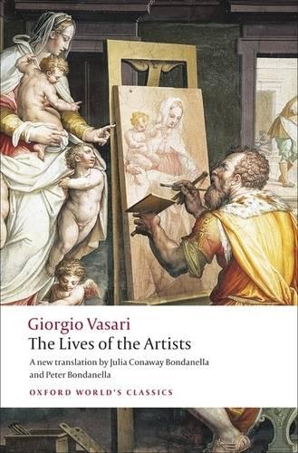 The Lives of the Artists - Oxford World's Classics (Paperback)