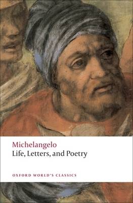 Life, Letters, and Poetry - Michelangelo