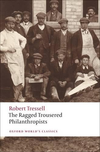 The Ragged Trousered Philanthropists - Robert Tressell