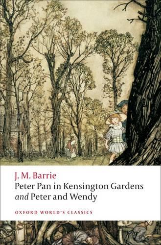 Peter Pan in Kensington Gardens / Peter and Wendy - J. M. Barrie