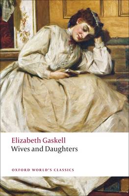 Wives and Daughters - Elizabeth Gaskell