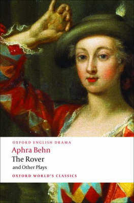 The Rover and Other Plays - Oxford World's Classics (Paperback)