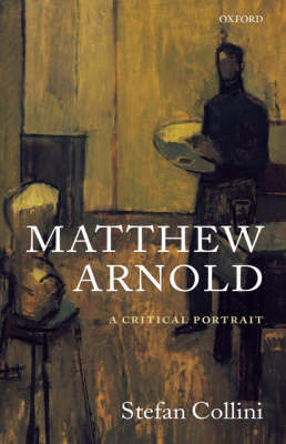 Matthew Arnold: A Critical Portrait (Paperback)