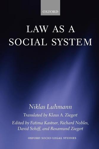 Law as a Social System - Oxford Socio-Legal Studies (Paperback)